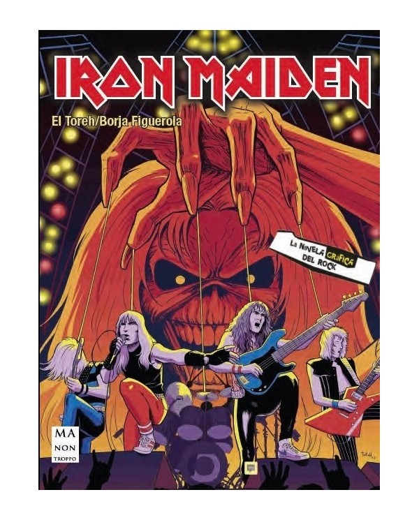 IRON MAIDEN LA NOVELA GRAFICA DEL ROCK (Novela grafica)