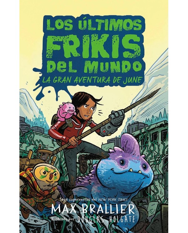 ULTIMOS FRIKIS,LOS LA GRAN AVENTURA DE JUNE LOS ULTIMOS FRIKIS DEL MUNDO, 5.5  9788419266590