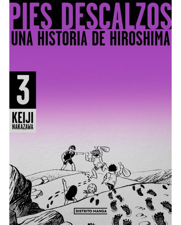 9788419412171,DISTRITO MANGA,PIES DESCALZOS 3, Manga, KEIJI NAKAZAWA