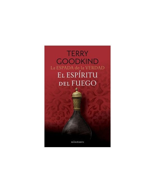 LA ESPADA DE LA VERDAD 05/17 EL ESPIRITU DEL FUEGO,9788445016541,TERRY GOODKIND,MINOTAURO