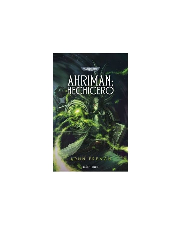 AHRIMAN: HECHICERO 02,9788445016749,JOHN FRENCH,MINOTAURO