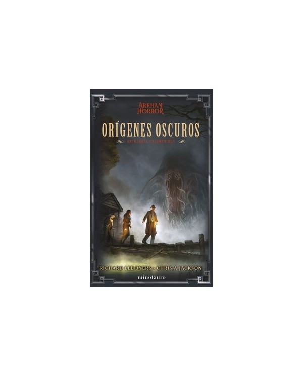 ORIGENES OSCUROS: ANTOLOGIA 02,9788445016831,RICHARD LEE BYERS,MINOTAURO