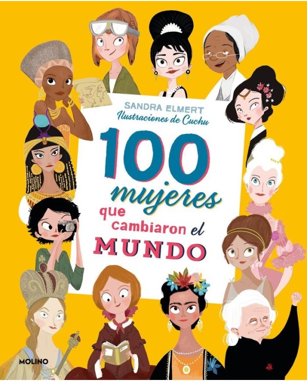 100 MUJERES QUE CAMBIARON EL MUNDO,9788427215023,ELMERT SANDRA,MOLINO