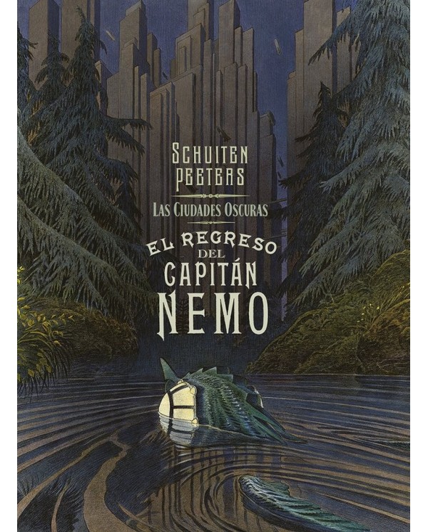 LAS CIUDADES OSCURAS EL REGRESO DEL CAPITAN NEMO,9788467966268 ,PEETERS/SCHUITEN,NORMA