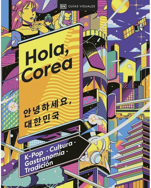 HOLA COREA VIAJES PARA REGALAR K-pop, cultura, gastronomia, tradicion  9780241664056