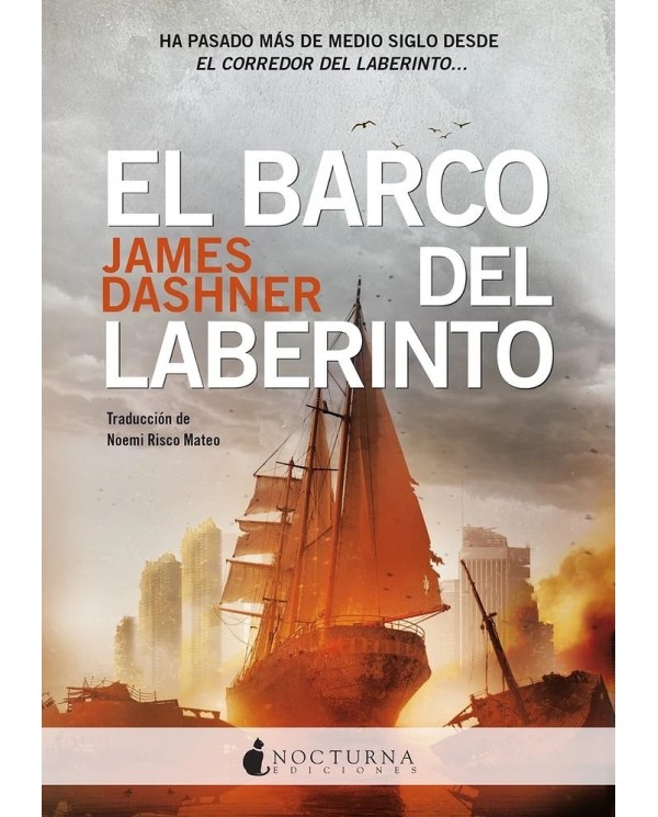 BARCO DEL LABERINTO,EL,9788419680334,DASHNER JAMES,NOCTURNA