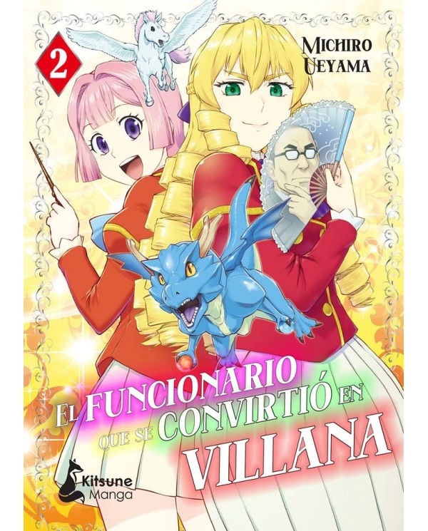 EL FUNCIONARIO QUE SE CONVIRTIO EN VILLANA 2,9788410164055,UEYAMA MICHIROU,KITSUNE BOOKS