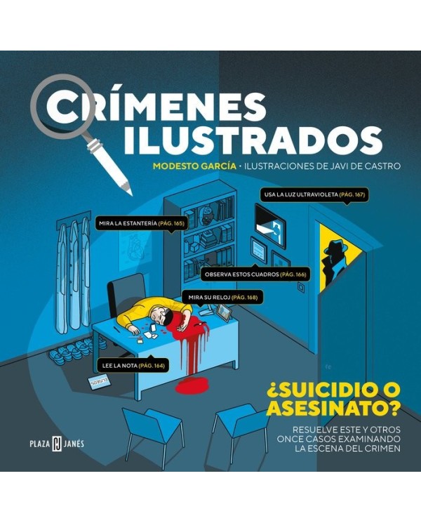 CRIMENES ILUSTRADOS
Resuelve este y otros once casos examinando la escena del crimen
,9788401025914,GARCIA MODESTO,PLAZA & JAN