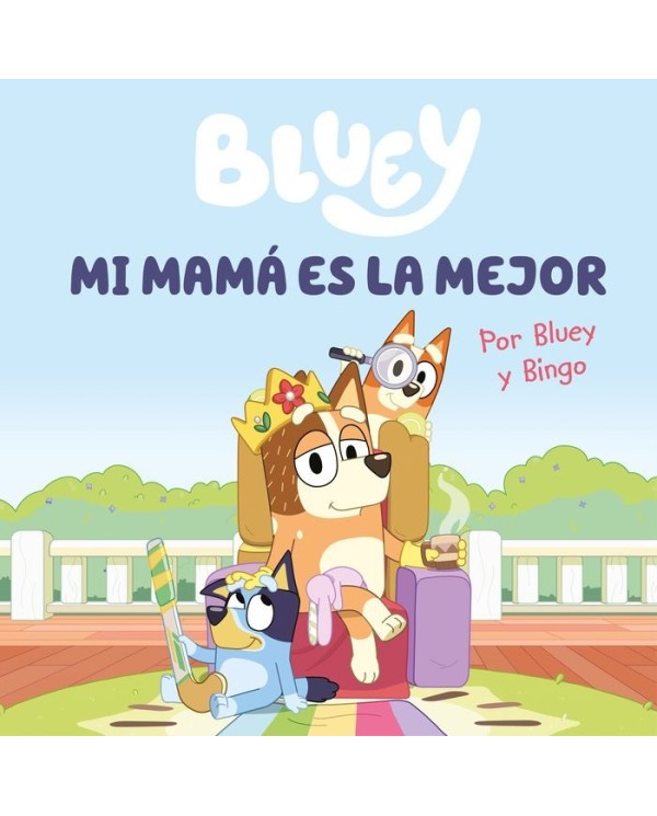 BLUEY UN CUENTO MI MAMA ES LA MEJOR,9788448867645,BLUEY,BEASCOA