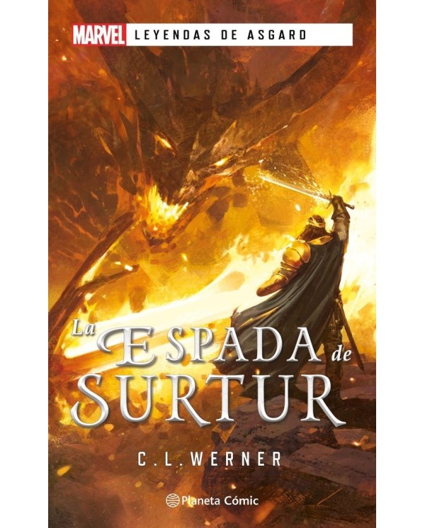 LEYENDAS DE ASGARD LA ESPADA DE SURTUR,9788411124768 ,WERNER  C  L ,PLANETA COMIC