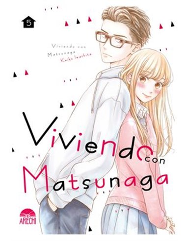 VIVIENDO CON MATSUNAGA 05,9788419986566,KEIKO IWASHITA,ARECHI