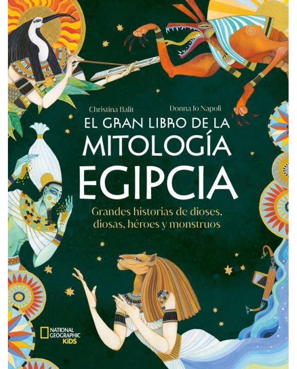 EL GRAN LIBRO DE LA MITOLOGIA EGIPCIA
Grandes historias de dioses, diosas, heroes y monstruos,9788482989990,DONNA JO NAPOLI,NAT