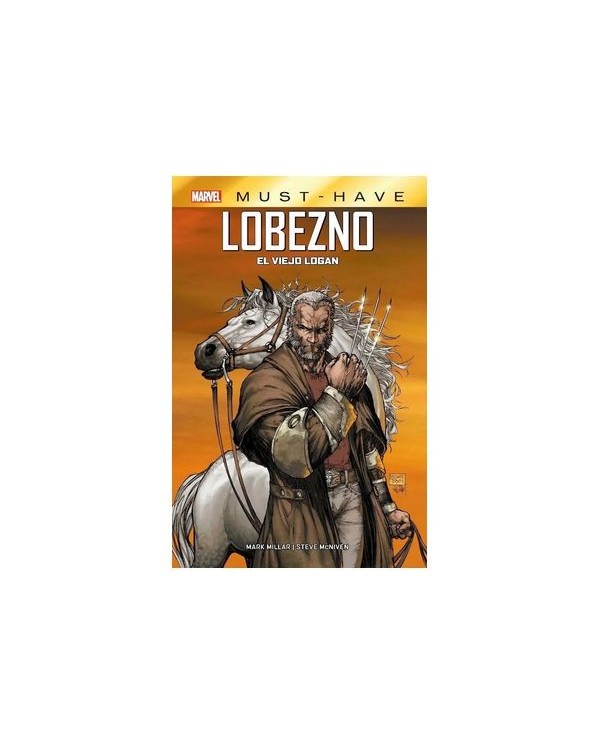 MARVEL MUST-HAVE. LOBEZNO: EL VIEJO LOGAN (REEDICION),9788410513259,MARK MILLAR,PANINI