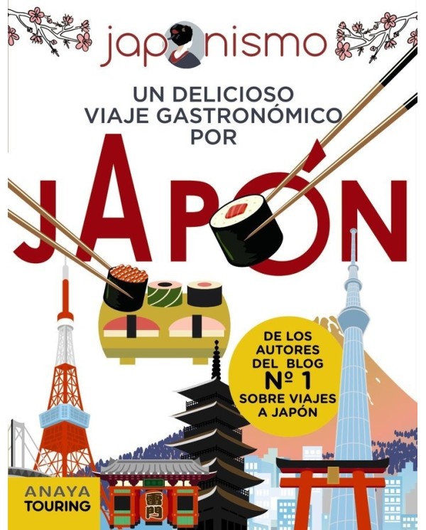 JAPONISMO UN DELICIOSO VIAJE GASTRONOMICO POR JAPON,9788491583073,ANAYA TOURING,ANAYA TOURING