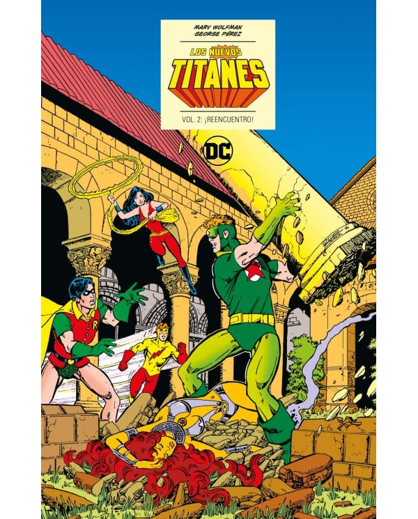 Los Nuevos Titanes vol. 2 de 6: ¡Reencuentro! (DC Icons) (Segunda edición),9788410203204,Marv Wolfman, George Pérez,ECC