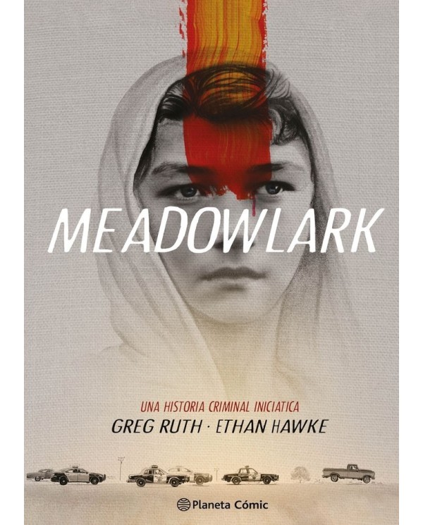 MEADOWLARK,9788411123198 ,HAWKE, ETHAN/RUTH, GREG,PLANETA COMIC