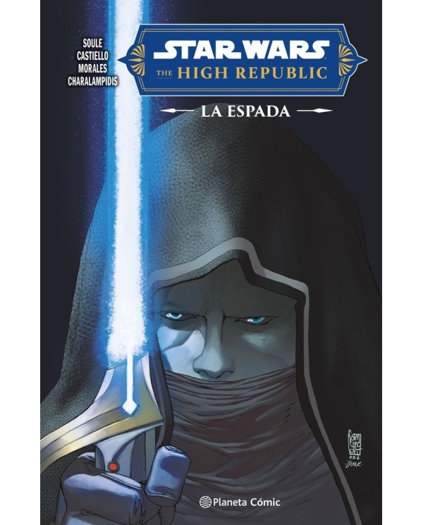 STAR WARS HIGH REPUBLIC THE BLADE,9788411612166 ,SOULE, CHARLES,PLANETA COMIC