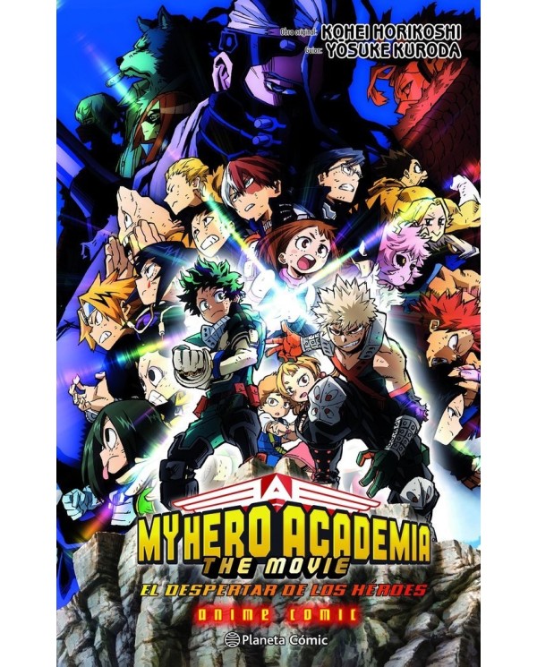 MY HERO ACADEMIA EL DESPERTAR DE LOS HEROES ANIME COMIC,9788411611022 ,HORIKOSHI, KOHEI,PLANETA COMIC