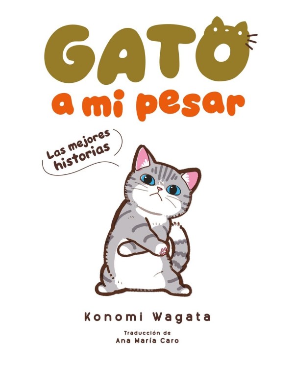 Wagata  Konomi,MAYO,,9788418739491,GATO A MI PESAR -LAS MEJORES HISTORIAS- 