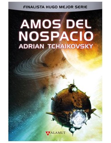 ADRIAN TCHAIKOVSKY,ALAMUT,,9788498891522,AMOS DEL NOSPACIO