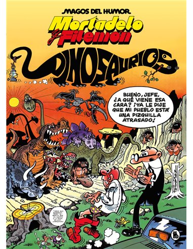 FRANCISCO IBAÑEZ,BRUGUERA,,9788402429551,MORTADELO Y FILEMON DINOSAURIOS MAGOS DEL HUMOR