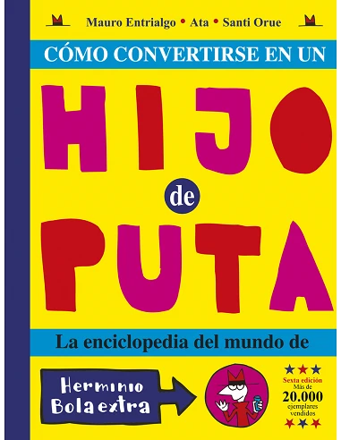 COMO CONVERTIRSE EN UN HIJO PUTA 6.ª ED.  9788419266491