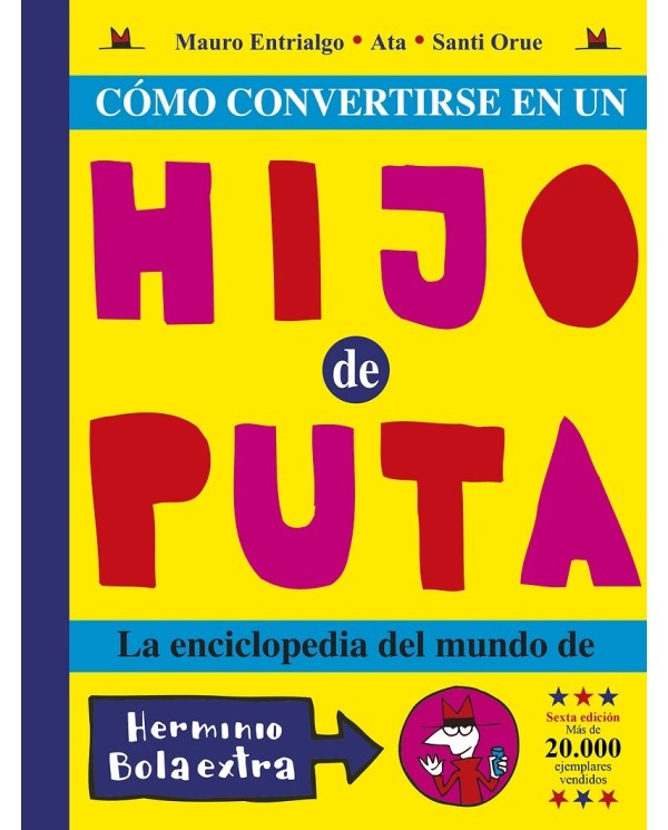 COMO CONVERTIRSE EN UN HIJO PUTA 6.ª ED.  9788419266491