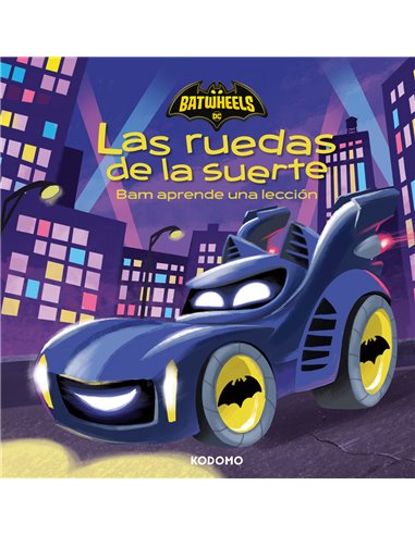 Andrew Guastaferro /Sean Calico,ECC,,9788410330443,Batwheels Las ruedas de la suerte - Bam aprende una lección