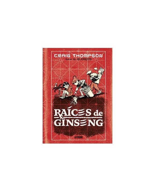 CRAIG THOMPSON,ASTIBERRI,,9788419670694,RAICES DE GINSENG