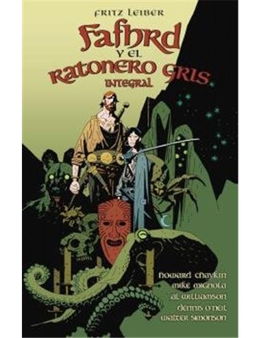 HOWARD CHAYKIN/MIGNOLA  MIKE/SIMONSON  W,NORMA,,9788467970975 ,FAFHRD Y EL RATONERO GRIS DE FRITZ LEIBER