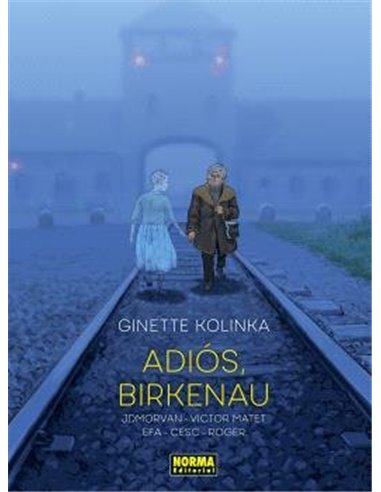 CESC/ROGER/EFA  RICARD/MORVAN  JEAN-DAVI,NORMA,,9788467972115 ,ADIOS BIRKENAU