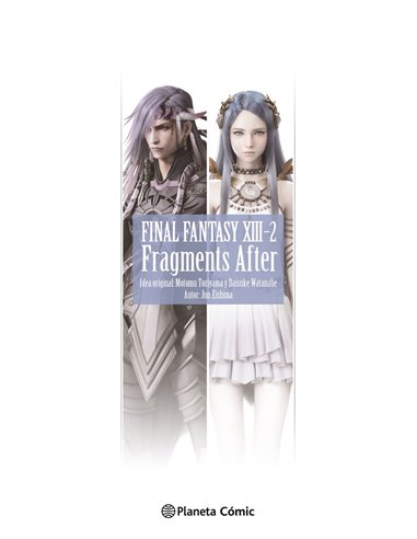 EISHIMA   JUN,PLANETA COMIC,,9788411613309 ,FINAL FANTASY XIII 2 FRAGMENTS AFTER NOVELA