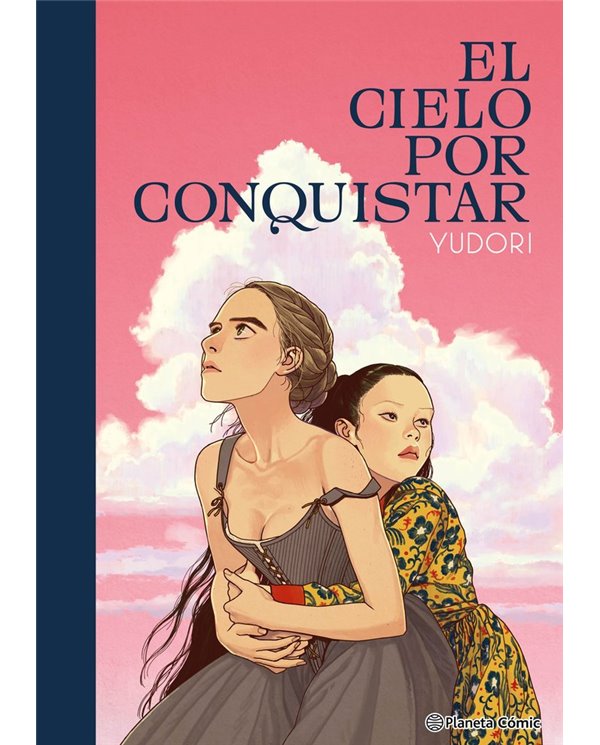 YUDORI,PLANETA COMIC,,9788411611985,EL CIELO POR CONQUISTAR