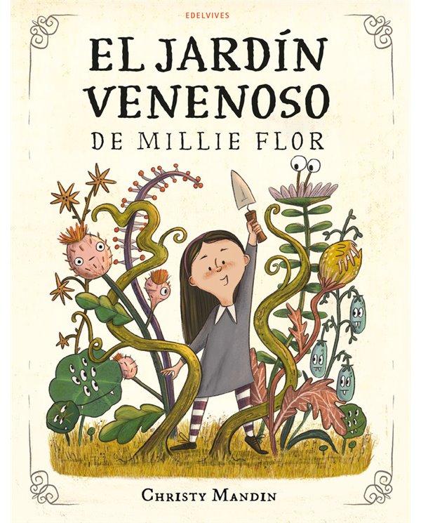 EL JARDIN VENENOSO DE MILLIE FLOR