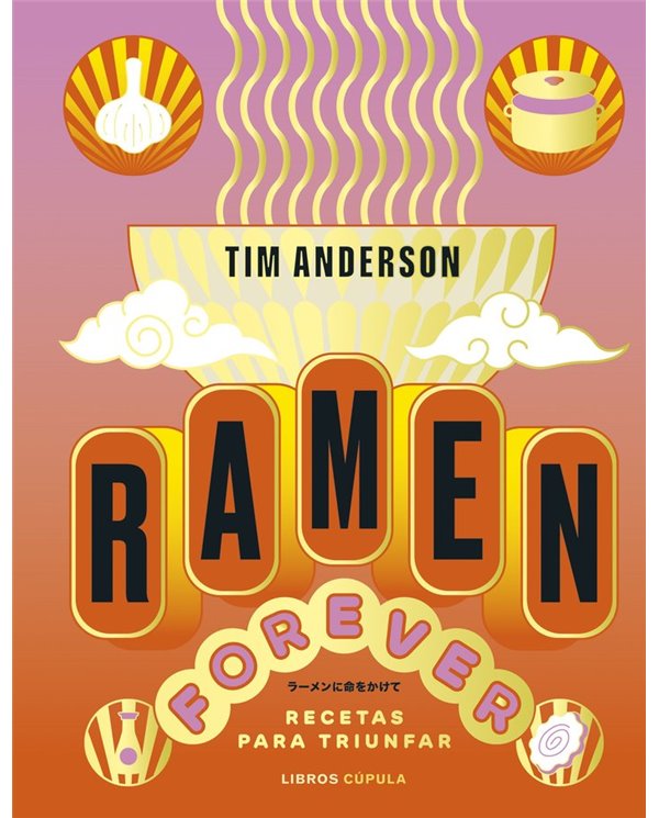 ANDERSON  TIM,LIBROS CUPULA,,9788448040789,RAMEN FOREVER,24,9519230769231