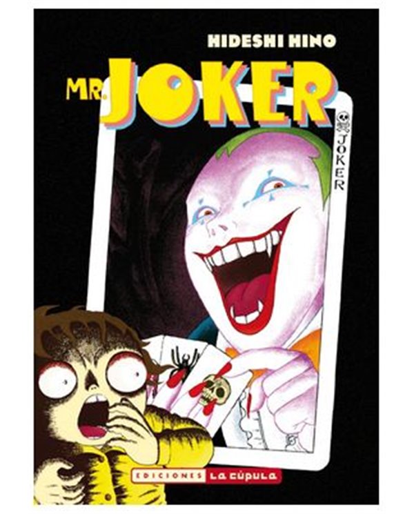 HIDESHI HINO,LA CUPULA,,9788410264151,MR. JOKER,11,06