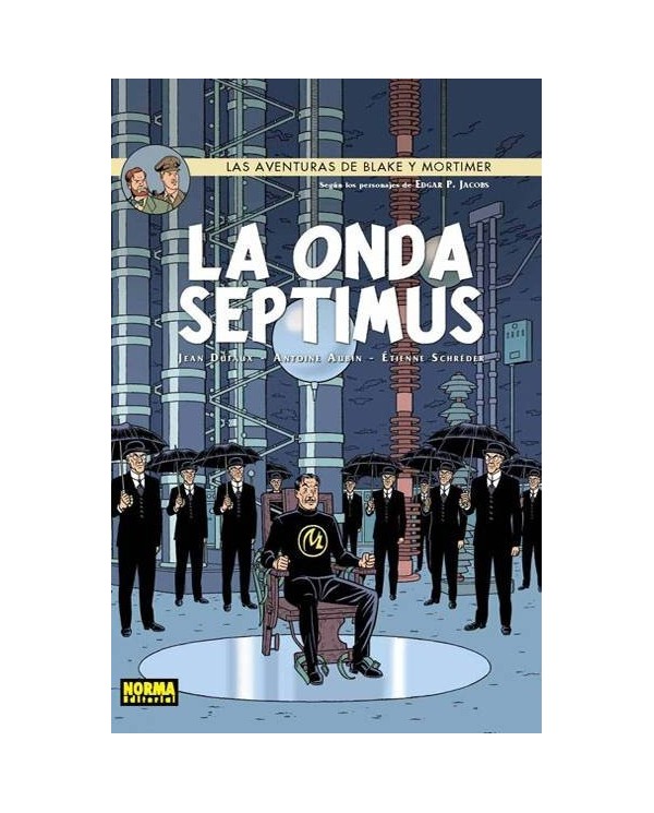 BLAKE Y MORTIMER 22. La onda Septimus (Jean Dufaux, Antoine Aubin y Etienne Schreder)