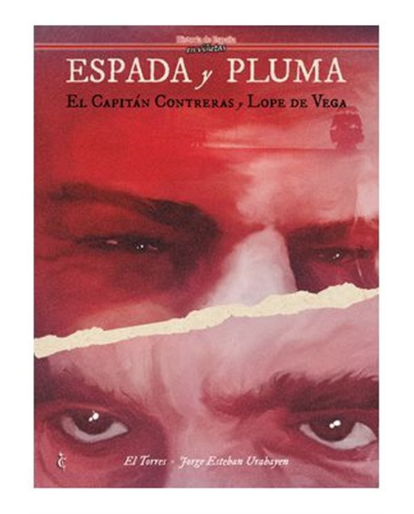 PLUMA Y ESPADA. EL CAPITAN CONTRERAS Y LOPE DE VEGA