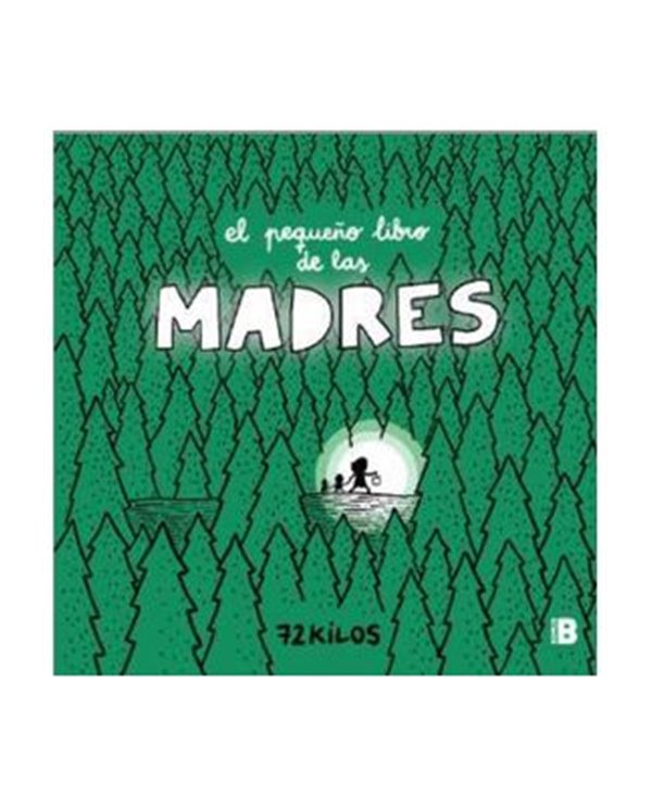 EL PEQUEÑO LIBRO DE LAS MADRES (72 K)