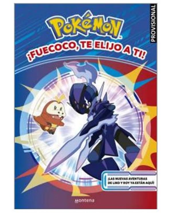 ¡FUECOCO, TE ELIJO A TI! (COLECCION POKEMON)