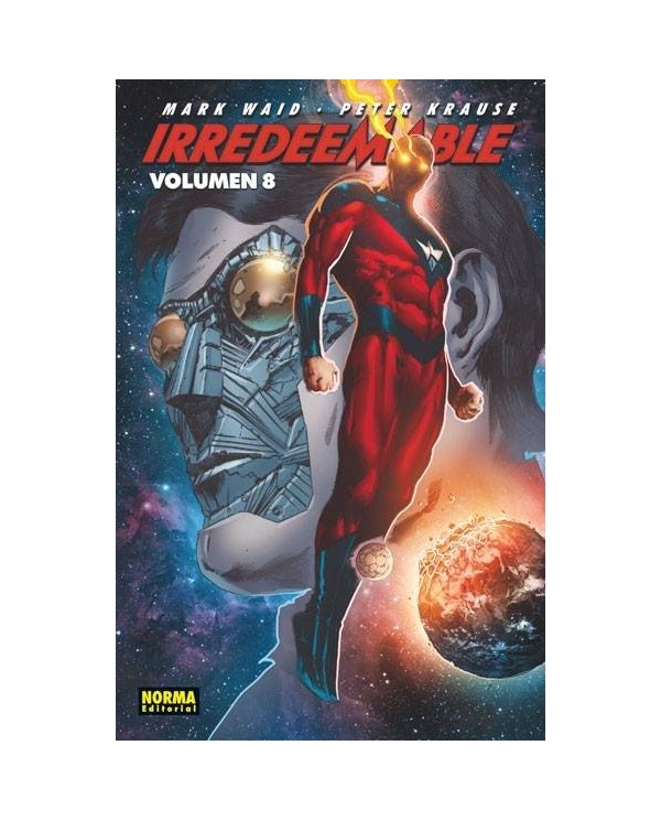 IRREDEEMABLE 8 (Mark Waid y Peter Krause) 9788467912685 NORMA EDITO...