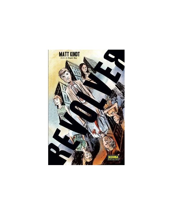 REVOLVER (Matt Kindt)   (NUMERO UNICO) 9788467906912 NORMA EDITORIA...