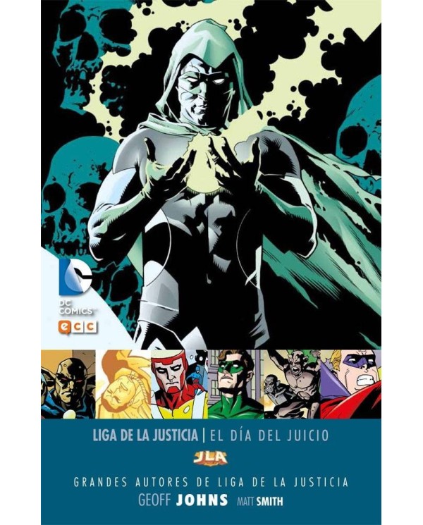 Grandes autores de la Liga de la Justicia: Geoff Johns - El día del...