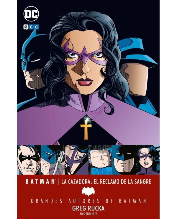 GRANDES AUTORES DE BATMAN: GREG RUCKA - BATMAN/LA CAZADORA: EL RECLAMO DE LA SANGRE