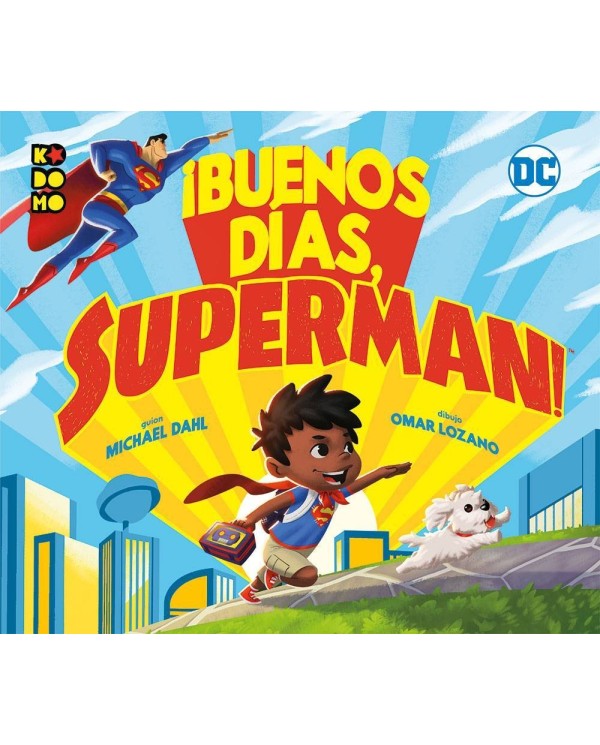 ¡Buenos días, Superman!