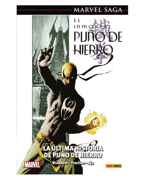 EL INMORTAL PUÑO DE HIERRO 01. LA ULTIMA HISTORIA DE PUÑO DE HIERRO...