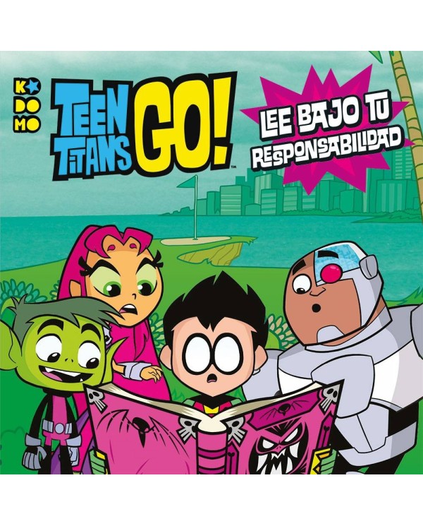 Teen Titans Go!: ¡Lee bajo tu responsabilidad! 9788417509675 ECC 5,...