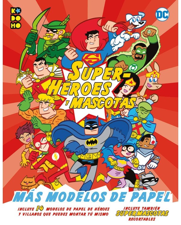 Superhéroes y mascotas: ¡Más modelos de papel! 9788417665074 ECC 12...