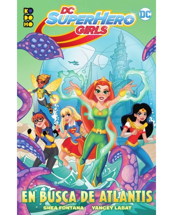 DC SUPER HERO GIRLS: LA BÚSQUEDA DE ATLANTIS  9788417827373 ECC 12,...