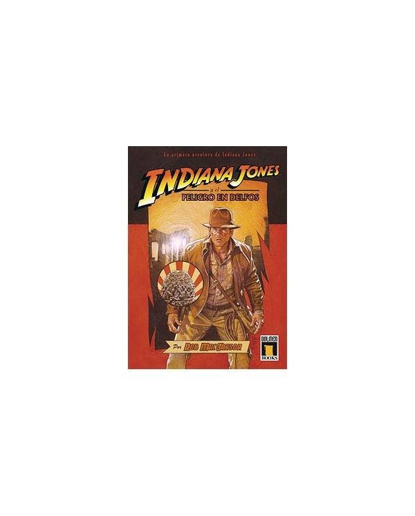 INDIANA JONES Y EL PELIGRO EN DELFOS (NOVELA) 9788496706828 DOLMEN ...